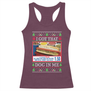 I Got That Dog in Me Ugly Christmas Racerback Tank Top Keep 150 Dank Meme Hot Dog Combo TS10 Maroon Print Your Wear