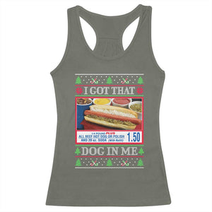I Got That Dog in Me Ugly Christmas Racerback Tank Top Keep 150 Dank Meme Hot Dog Combo TS10 Military Green Print Your Wear