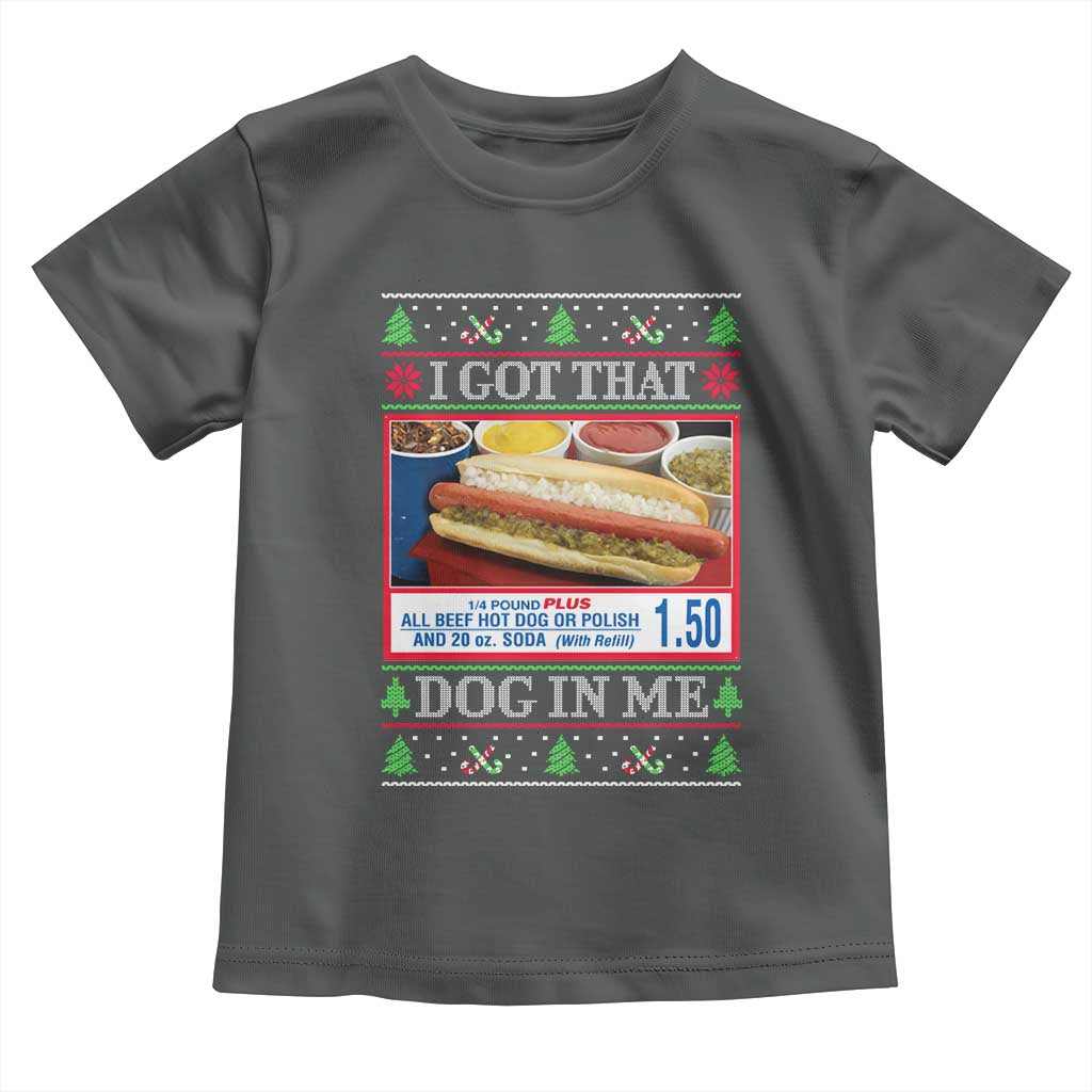 I Got That Dog in Me Ugly Christmas Toddler T Shirt Keep 150 Dank Meme Hot Dog Combo TS10 Dark Heather Print Your Wear