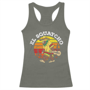 El Squatcho Bigfoot Racerback Tank Top Mexican Sasquatch Cinco De Mayo TS10 Military Green Print Your Wear