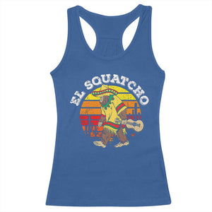 El Squatcho Bigfoot Racerback Tank Top Mexican Sasquatch Cinco De Mayo TS10 Royal Blue Print Your Wear