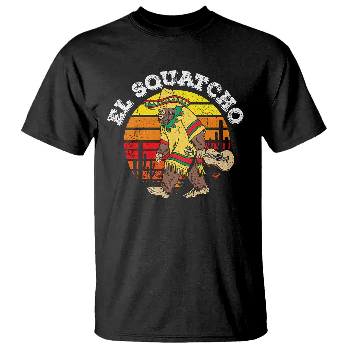El Squatcho Bigfoot T Shirt Mexican Sasquatch Cinco De Mayo TS10 Black Print Your Wear