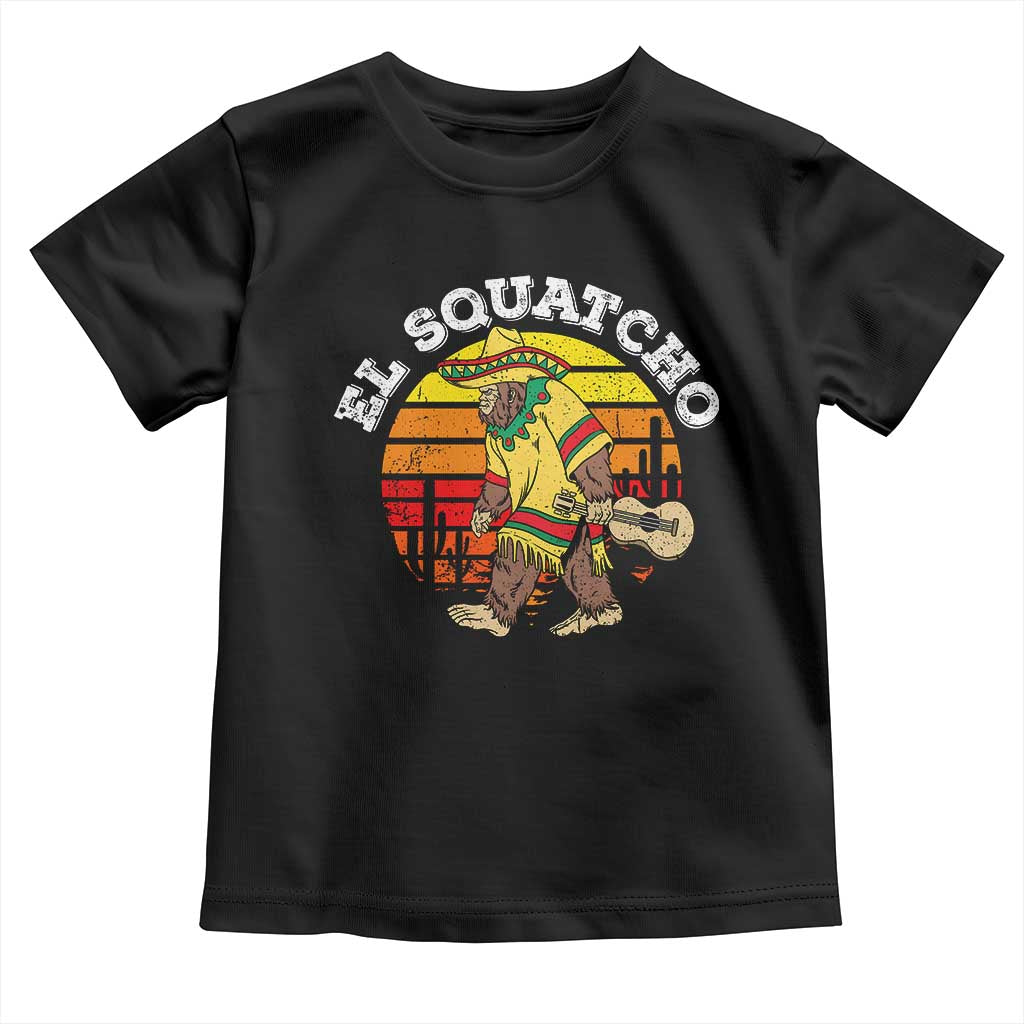 El Squatcho Bigfoot Toddler T Shirt Mexican Sasquatch Cinco De Mayo TS10 Black Print Your Wear