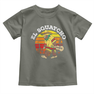 El Squatcho Bigfoot Toddler T Shirt Mexican Sasquatch Cinco De Mayo TS10 Military Green Print Your Wear