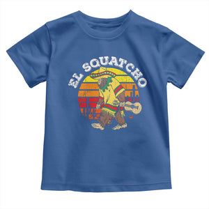El Squatcho Bigfoot Toddler T Shirt Mexican Sasquatch Cinco De Mayo TS10 Royal Blue Print Your Wear
