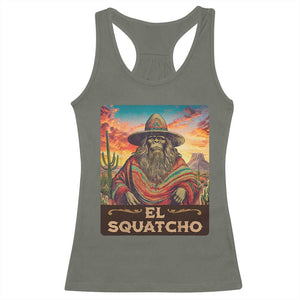 El Squatcho Bigfoot Racerback Tank Top Mexican Sasquatch Lovers Cinco De Mayo TS10 Military Green Print Your Wear