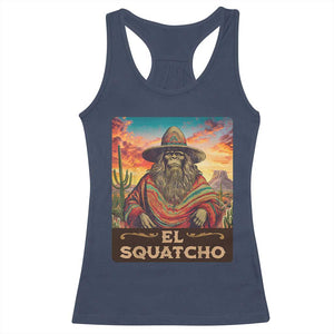 El Squatcho Bigfoot Racerback Tank Top Mexican Sasquatch Lovers Cinco De Mayo TS10 Navy Print Your Wear
