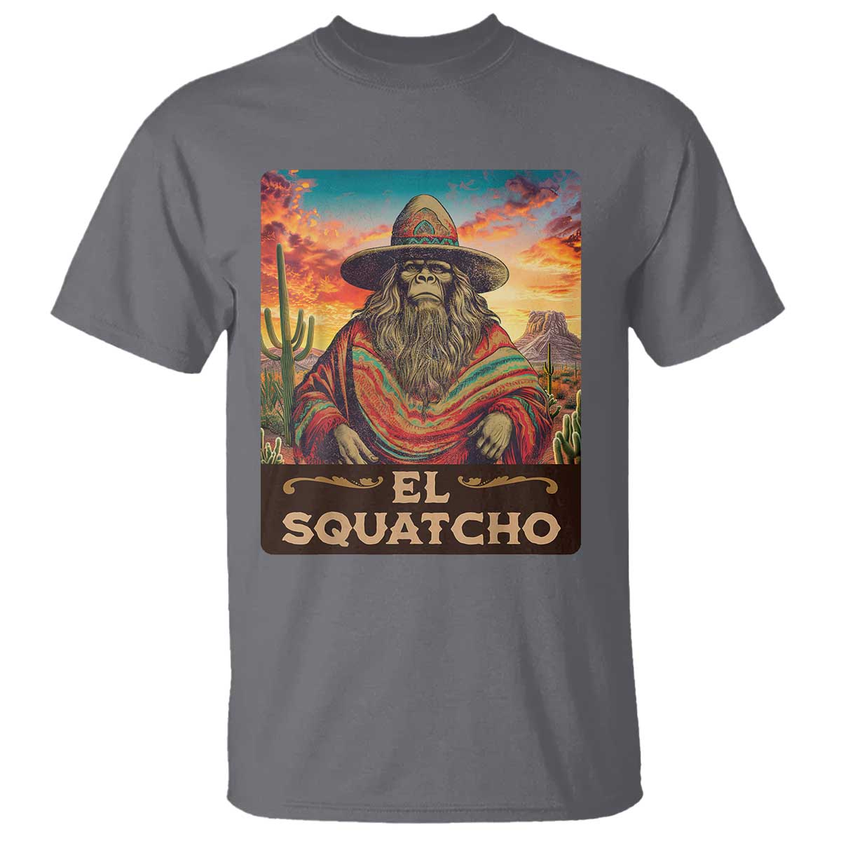 El Squatcho Bigfoot T Shirt Funny Mexican Sasquatch Lovers Cinco De Mayo TS10 Charcoal Print Your Wear