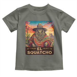 El Squatcho Bigfoot Toddler T Shirt Mexican Sasquatch Lovers Cinco De Mayo TS10 Military Green Print Your Wear