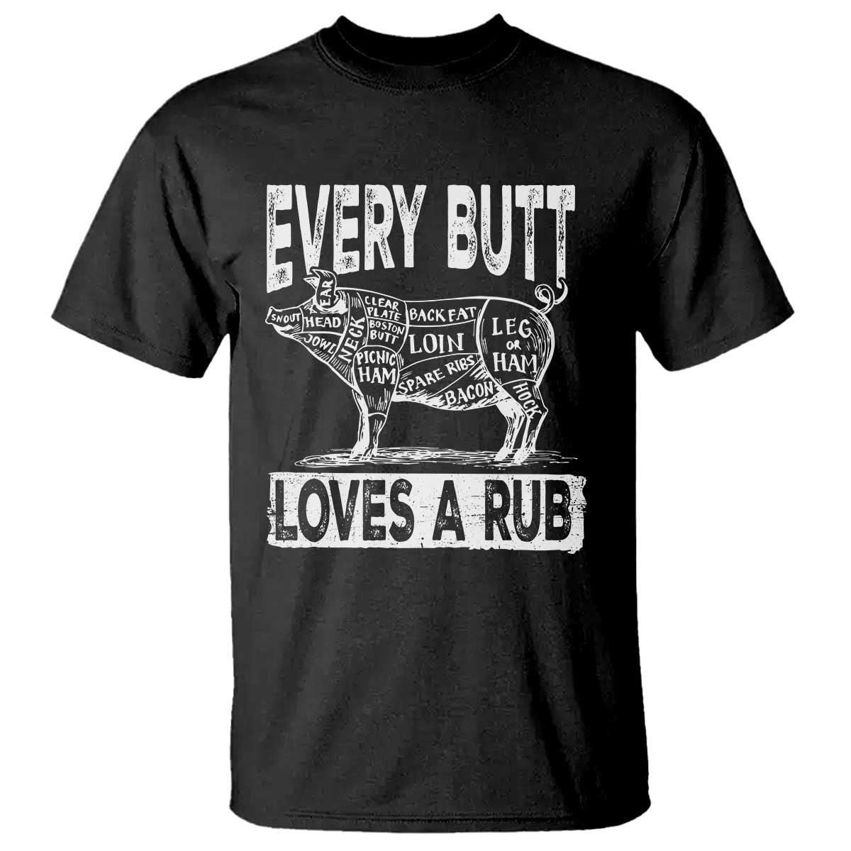 BBQ T Shirt Pork Butt Rub Dad Grill Gift TS10 Black Print Your Wear