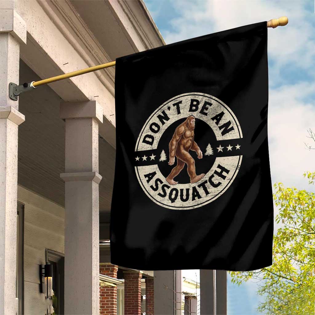 Funny Bigfoot Garden Flag Don't Be An Assquatch Retro Outdoor TS10 Print Your Wear