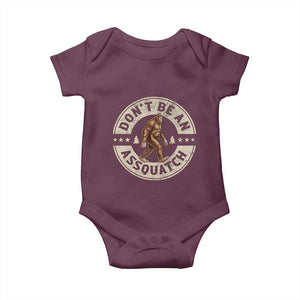 Funny Bigfoot Baby Onesie Don't Be An Assquatch Retro Outdoor TS10 Maroon Print Your Wear