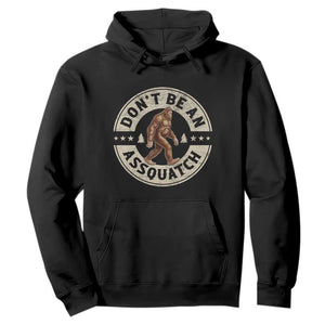 Funny Bigfoot Hoodie Don't Be An Assquatch Retro Outdoor TS10 Black Print Your Wear