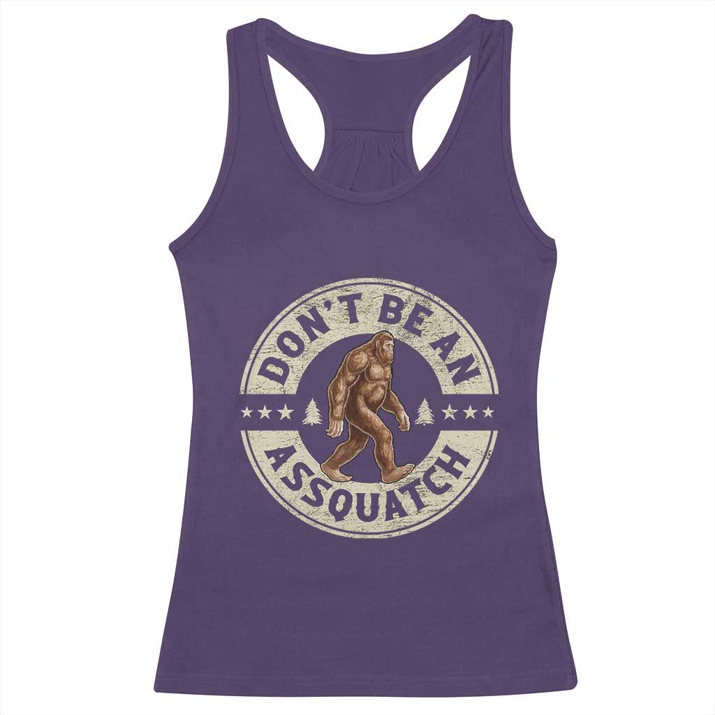 Funny Bigfoot Racerback Tank Top Don't Be An Assquatch Retro Outdoor - Print Your Wear