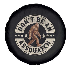 Funny Bigfoot Spare Tire Cover Don't Be An Assquatch Retro Outdoor TS10 Print Your Wear