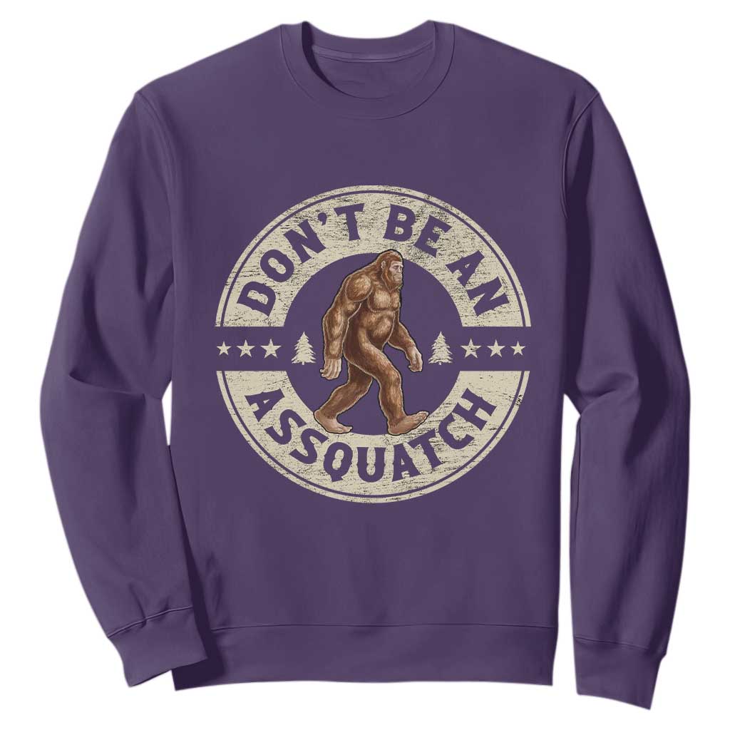 Funny Bigfoot Sweatshirt Don't Be An Assquatch Retro Outdoor TS10 Purple Print Your Wear