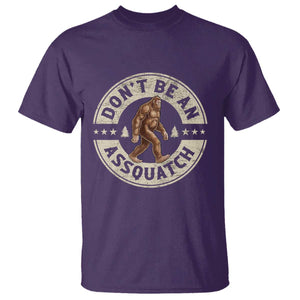 Funny Bigfoot T Shirt Don't Be An Assquatch Retro Outdoor TS10 Purple Print Your Wear