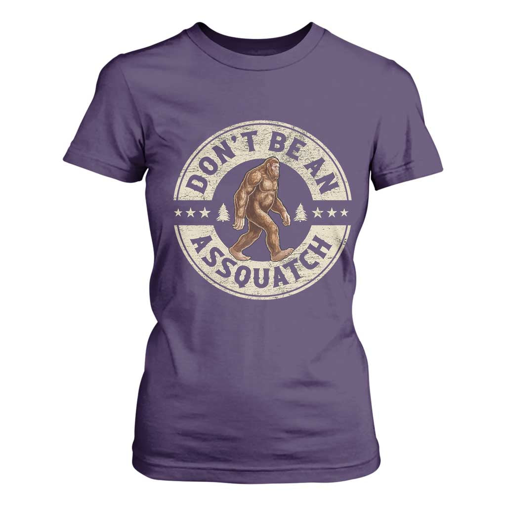 Funny Bigfoot T Shirt For Women Don't Be An Assquatch Retro Outdoor TS10 Purple Print Your Wear