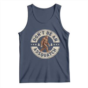 Funny Bigfoot Tank Top Don't Be An Assquatch Retro Outdoor TS10 Navy Print Your Wear