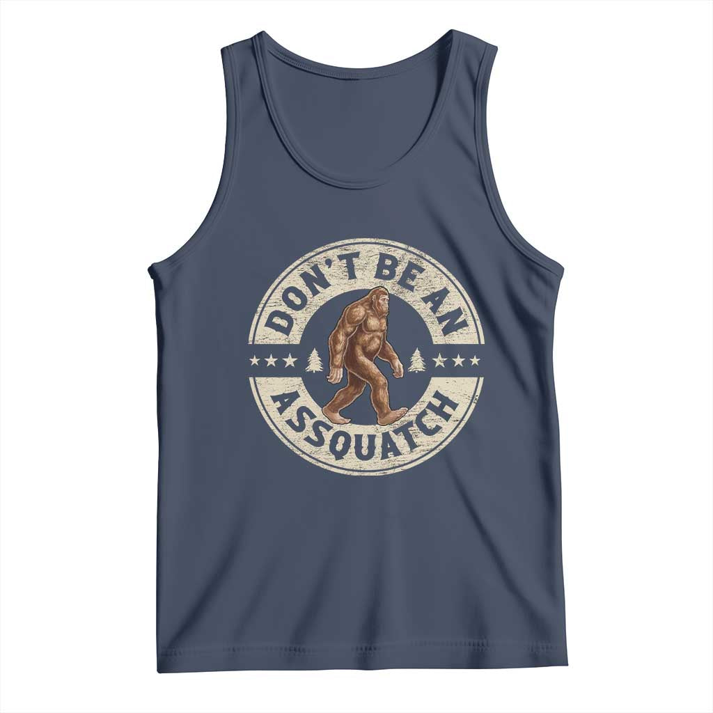 Funny Bigfoot Tank Top Don't Be An Assquatch Retro Outdoor - Print Your Wear