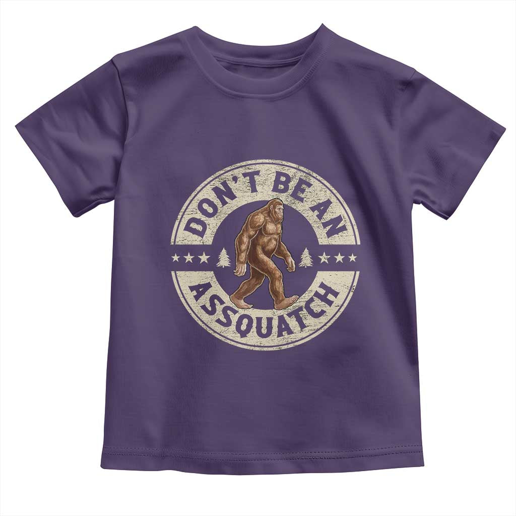 Funny Bigfoot Toddler T Shirt Don't Be An Assquatch Retro Outdoor TS10 Purple Print Your Wear