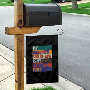 My Son In Law Is My Favorite Child Garden Flag Funny Replaced Daughter TS10 Print Your Wear