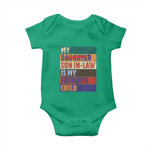 My Son In Law Is My Favorite Child Baby Onesie Funny Replaced Daughter TS10 Irish Green Print Your Wear