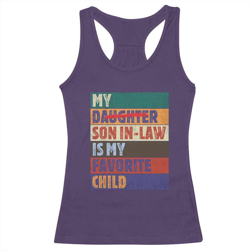My Son In Law Is My Favorite Child Racerback Tank Top Funny Replaced Daughter TS10 Purple Print Your Wear