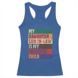 My Son In Law Is My Favorite Child Racerback Tank Top Funny Replaced Daughter TS10 Royal Blue Print Your Wear