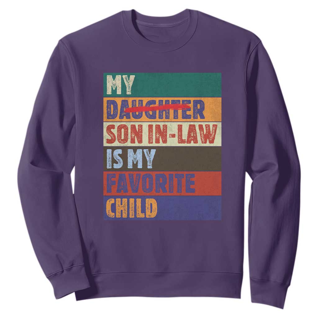 My Son In Law Is My Favorite Child Sweatshirt Funny Replaced Daughter TS10 Purple Print Your Wear