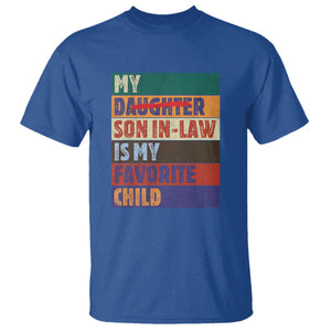 My Son In Law Is My Favorite Child T Shirt Funny Replaced Daughter TS10 Royal Blue Print Your Wear