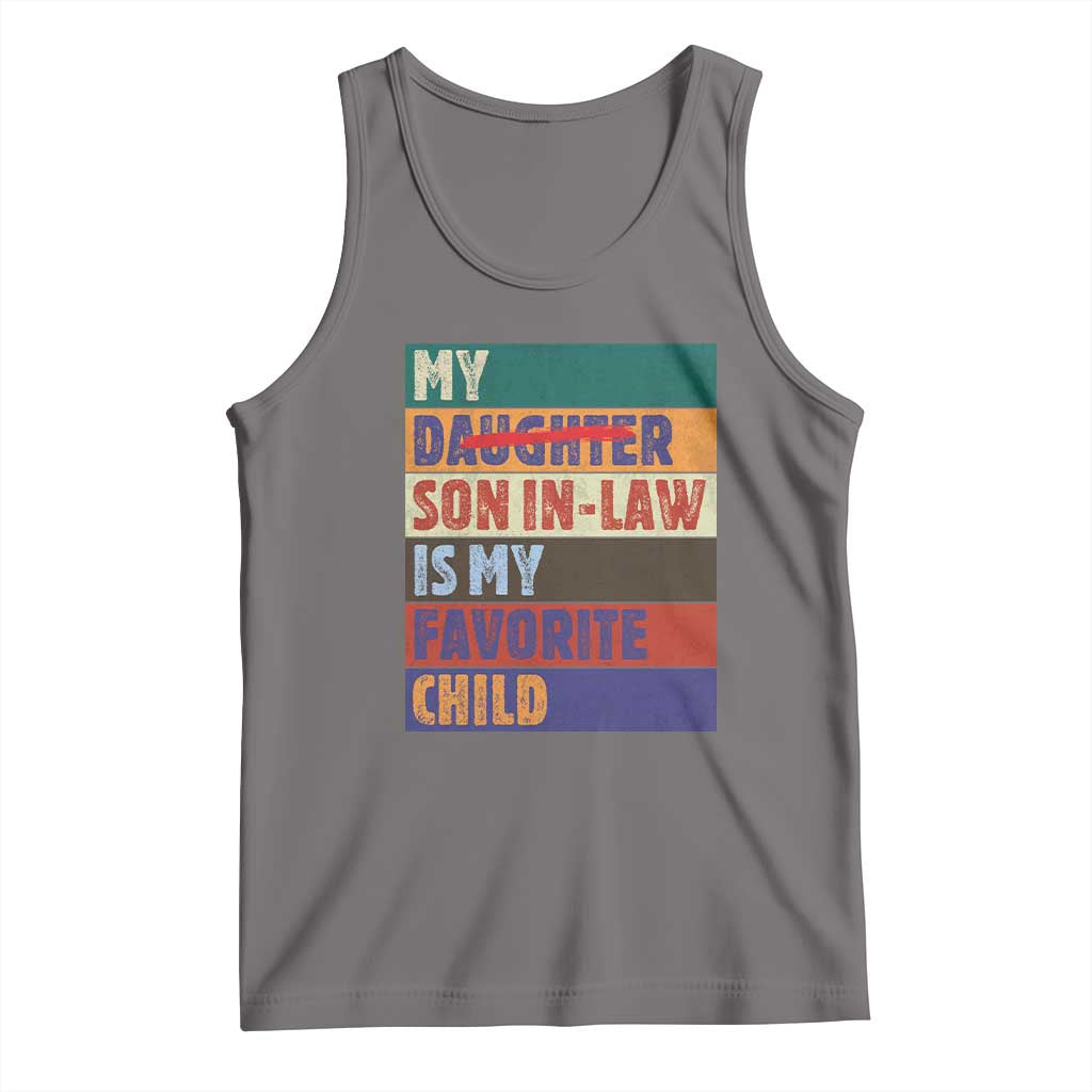 My Son In Law Is My Favorite Child Tank Top Funny Replaced Daughter TS10 Deep Heather Print Your Wear