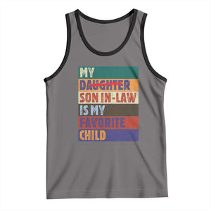 My Son In Law Is My Favorite Child Tank Top Funny Replaced Daughter TS10 Deep Heather Black Print Your Wear