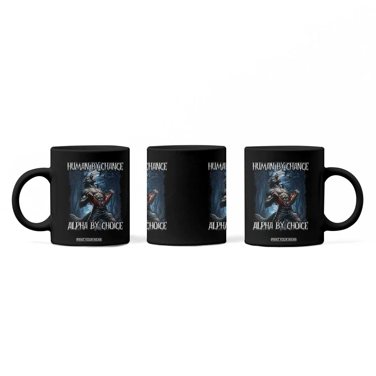 Human By Chance Alpha By Choice Wolf Coffee Mug Vintage 90s Style Wolf Sigma Emo Meme TS10 Print Your Wear
