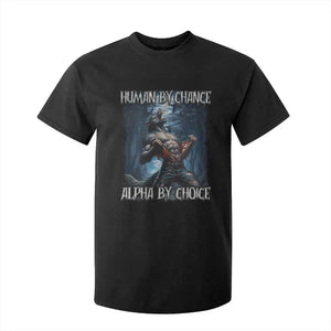 Human By Chance Alpha By Choice Wolf T Shirt For Kid Vintage 90s Style Wolf Sigma Emo Meme TS10 Black Print Your Wear