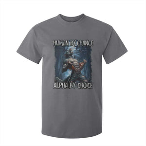 Human By Chance Alpha By Choice Wolf T Shirt For Kid Vintage 90s Style Wolf Sigma Emo Meme TS10 Charcoal Print Your Wear
