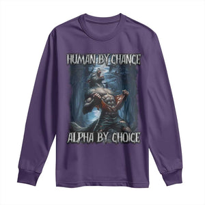 Human By Chance Alpha By Choice Wolf Long Sleeve Shirt Vintage 90s Style Wolf Sigma Emo Meme TS10 Purple Print Your Wear