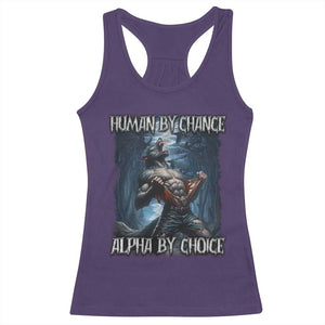 Human By Chance Alpha By Choice Wolf Racerback Tank Top Vintage 90s Style Wolf Sigma Emo Meme TS10 Purple Print Your Wear