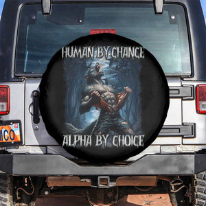 Human By Chance Alpha By Choice Wolf Spare Tire Cover Vintage 90s Style Wolf Sigma Emo Meme TS10 No hole Black Print Your Wear