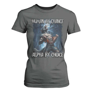Human By Chance Alpha By Choice Wolf T Shirt For Women Vintage 90s Style Wolf Sigma Emo Meme TS10 Dark Heather Print Your Wear