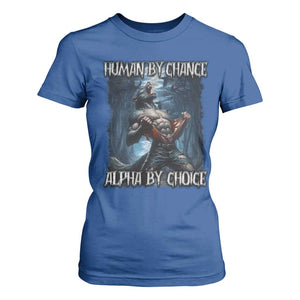 Human By Chance Alpha By Choice Wolf T Shirt For Women Vintage 90s Style Wolf Sigma Emo Meme TS10 Royal Blue Print Your Wear