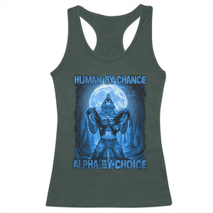 Funny Human By Chance Alpha By Choice Racerback Tank Top Vintage 90s Alpha Wolf TS10 Dark Forest Green Print Your Wear