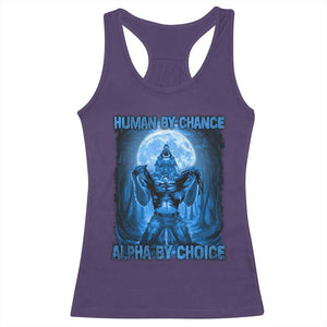 Funny Human By Chance Alpha By Choice Racerback Tank Top Vintage 90s Alpha Wolf TS10 Purple Print Your Wear