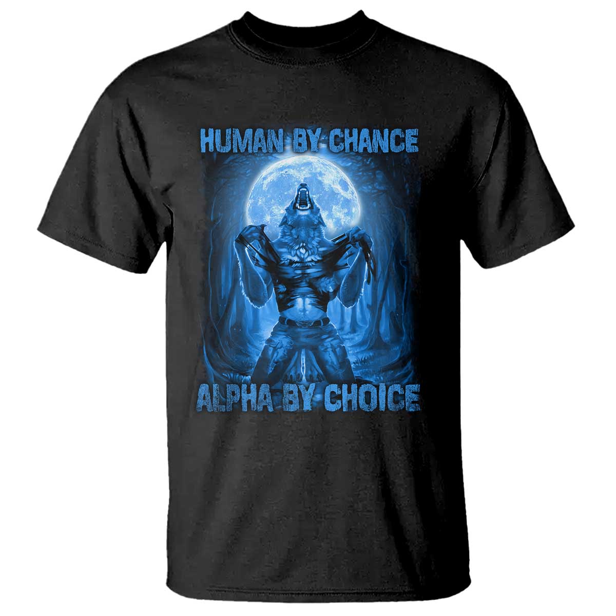 Funny Human By Chance Alpha By Choice T Shirt Vintage 90s Alpha Wolf TS10 Black Print Your Wear