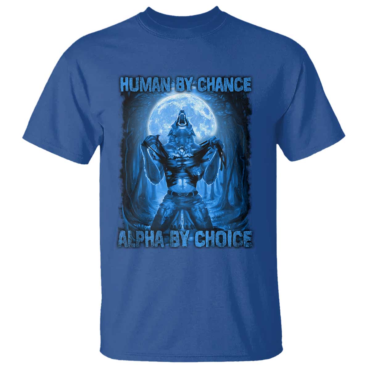 Funny Human By Chance Alpha By Choice T Shirt Vintage 90s Alpha Wolf TS10 Royal Blue Print Your Wear