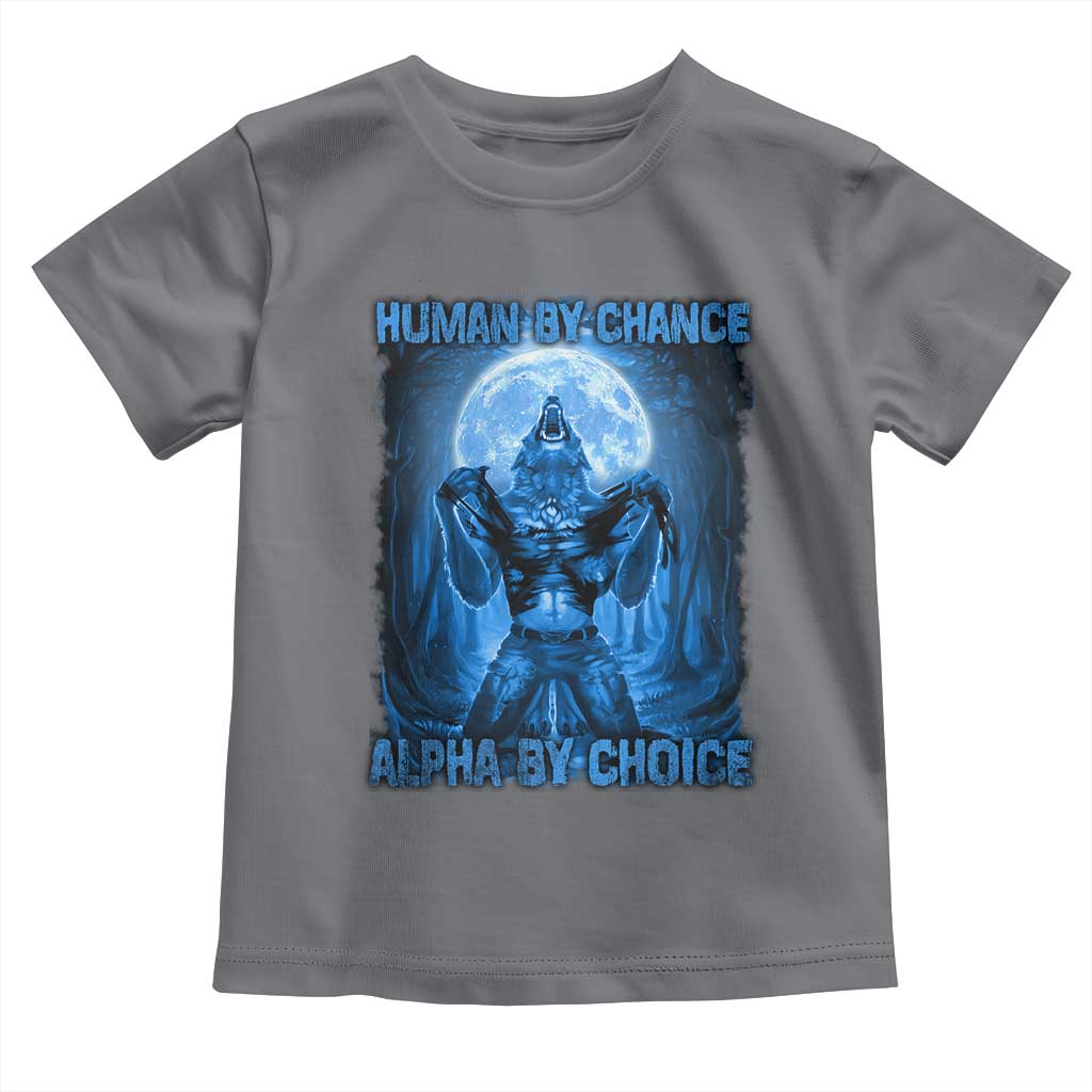 Funny Human By Chance Alpha By Choice Toddler T Shirt Vintage 90s Alpha Wolf TS10 Charcoal Print Your Wear