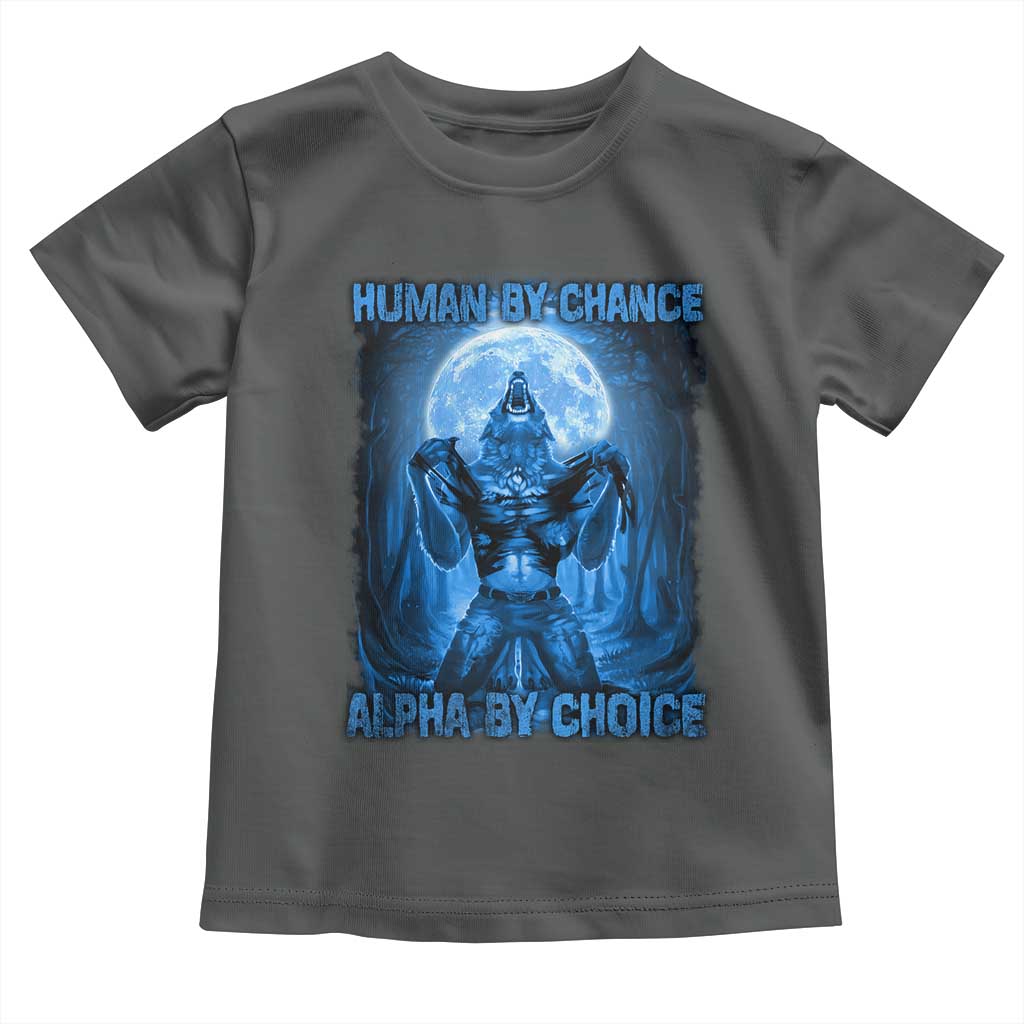 Funny Human By Chance Alpha By Choice Toddler T Shirt Vintage 90s Alpha Wolf TS10 Dark Heather Print Your Wear