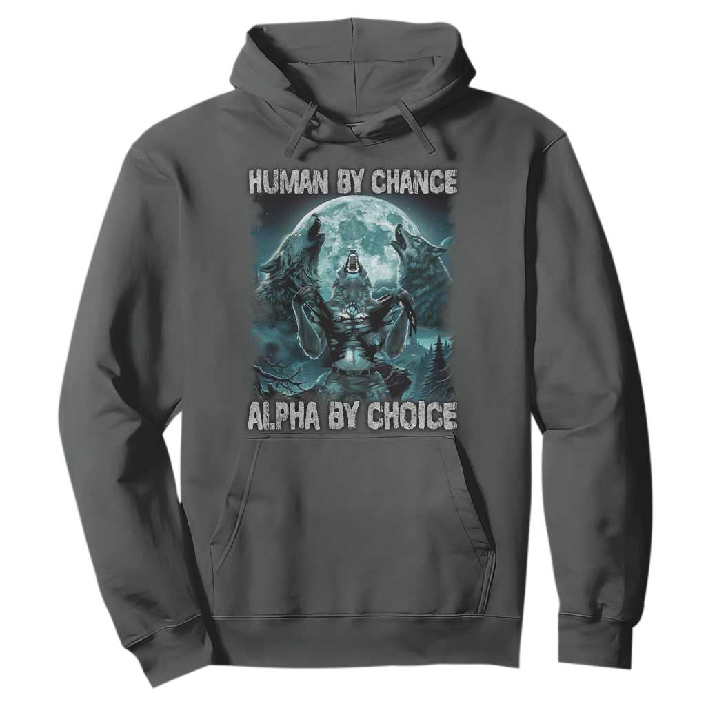 Funny Human By Chance Alpha By Choice Hoodie Alpha Wolf TS10 Dark Heather Print Your Wear