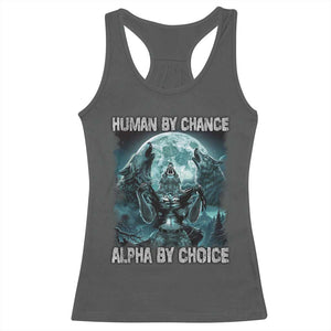 Funny Human By Chance Alpha By Choice Racerback Tank Top Alpha Wolf TS10 Dark Heather Print Your Wear