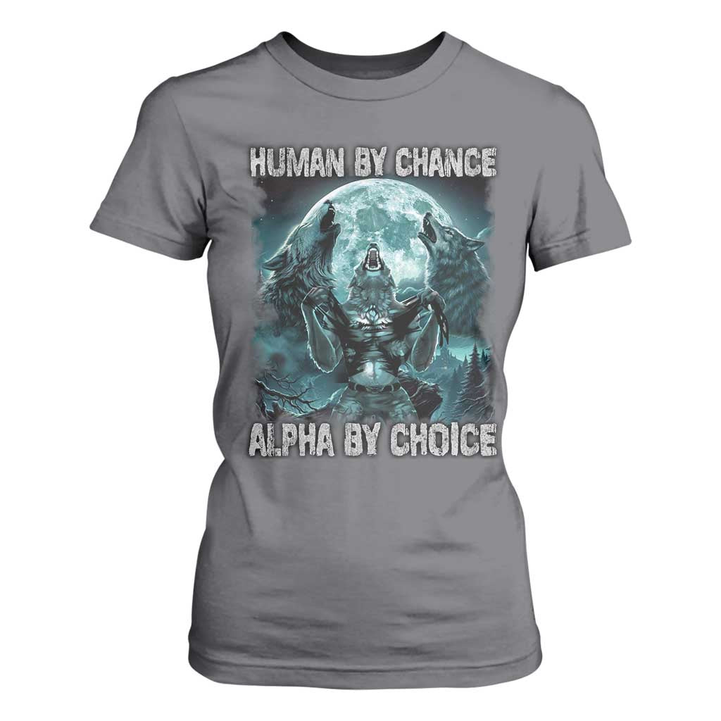 Funny Human By Chance Alpha By Choice T Shirt For Women Alpha Wolf TS10 Charcoal Print Your Wear